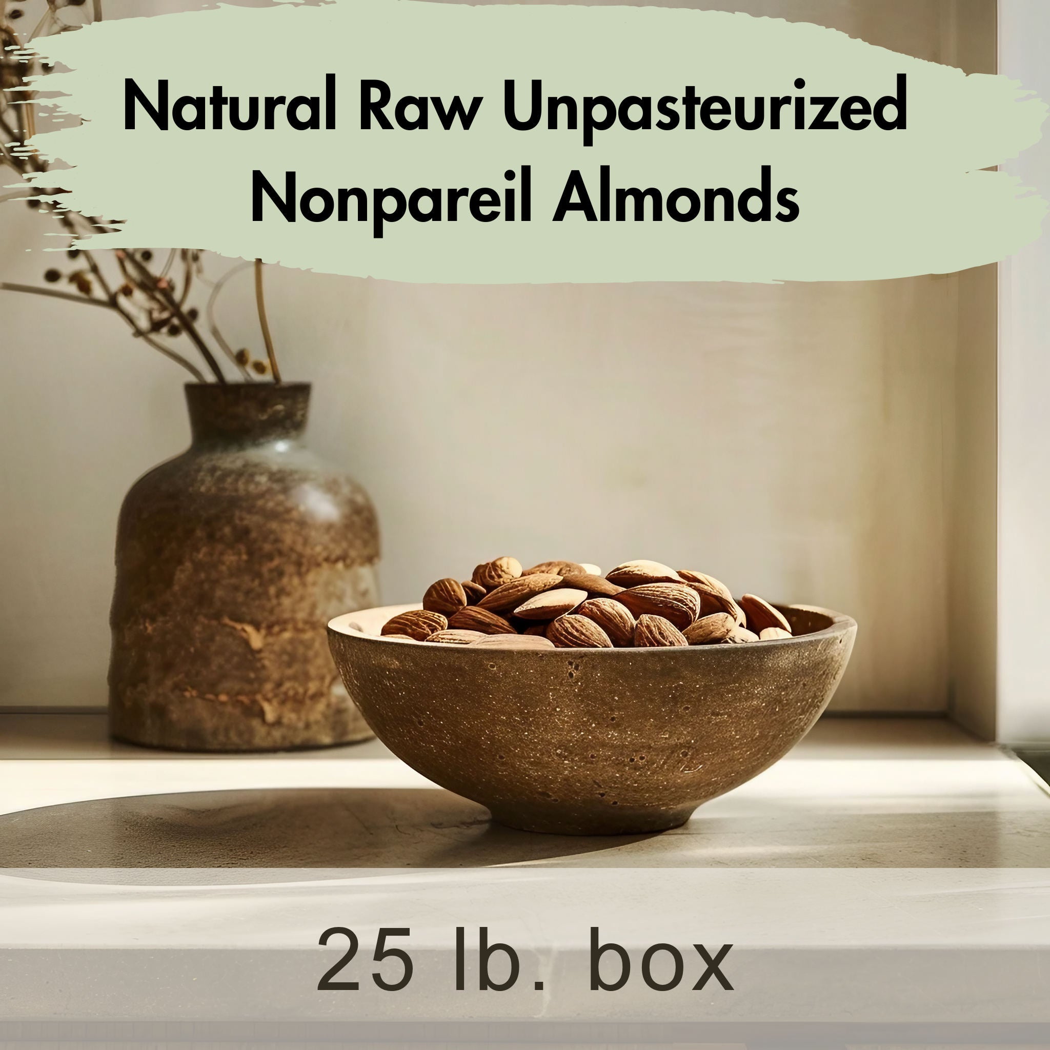 Natural Raw Unpasteurized Nonpareil Almonds 2024 Crop