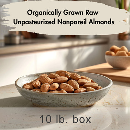 Organically Grown Raw Unpasteurized Nonpareil Almonds