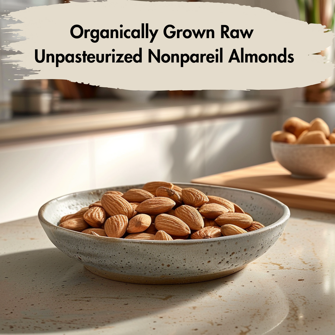 Organically Grown Raw Unpasteurized Nonpareil Almonds